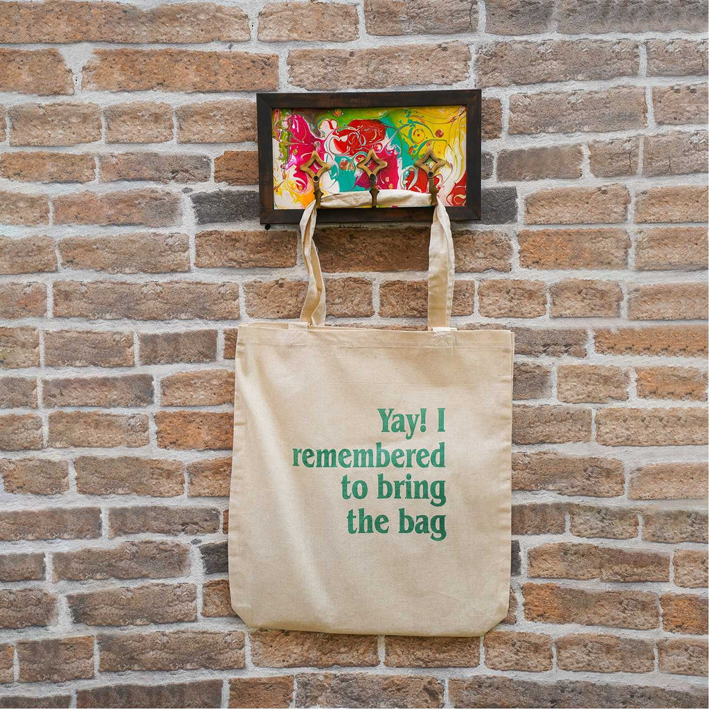 Canvas Tote Bags - "Yay! I Remembered To bring The Bag" | Studio By Paveela